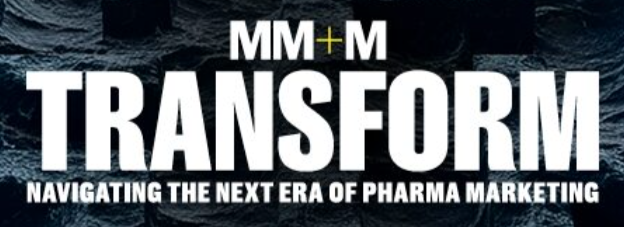 MM+M Transform logo with text "navigating the next era of pharma marketing"